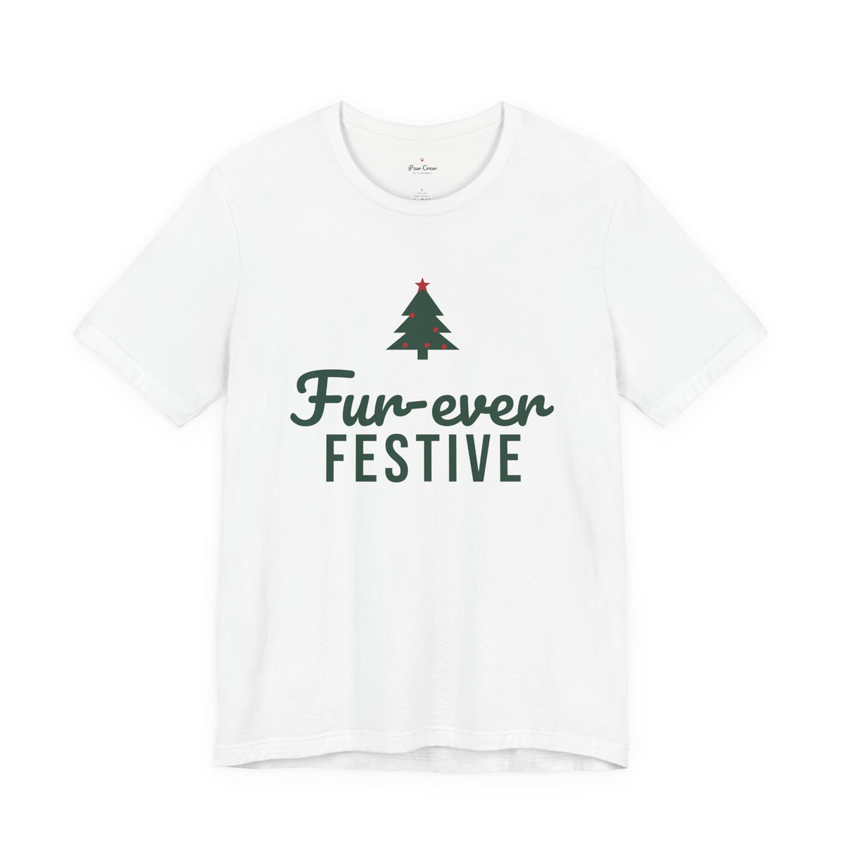 Fur-ever Festive Christmas Shirt · Matching Pet & Owner Tee