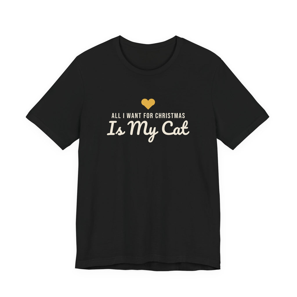 All I Want for Christmas Is My Cat Christmas Shirt · Matching Cat & Owner Tee