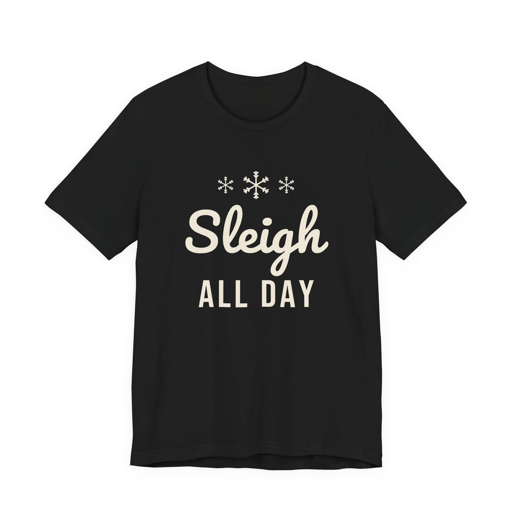 Sleigh All Day Christmas Shirt · Matching Pet & Owner Tee