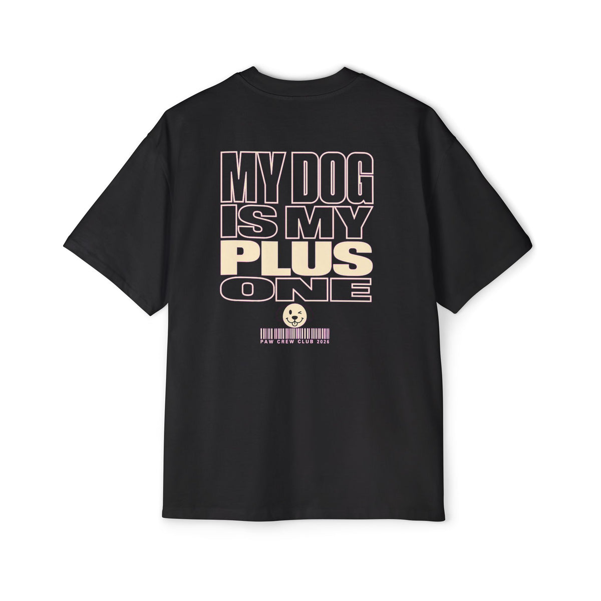 My Dog Is My Plus One Oversized Heavyweight Tee · Paw Crew Club Streetwear
