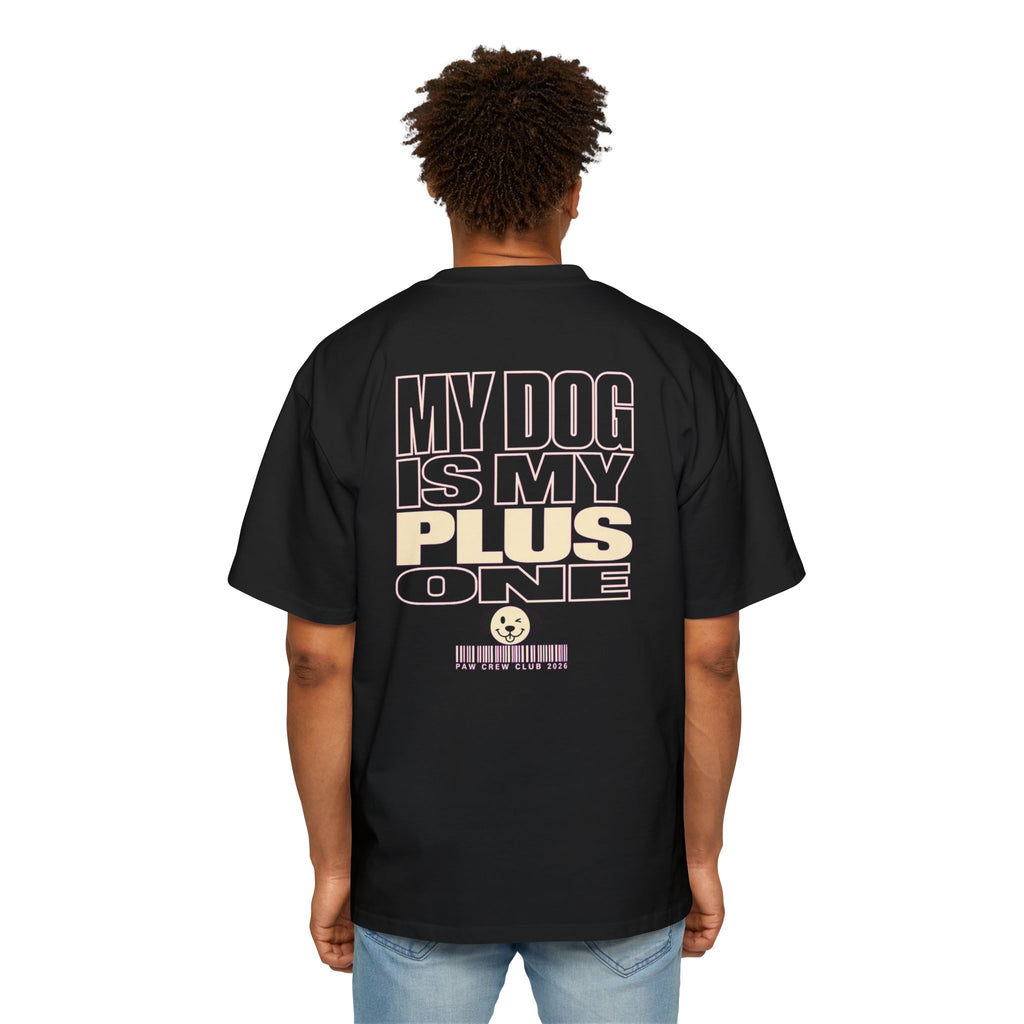 My Dog Is My Plus One Oversized Heavyweight Tee · Paw Crew Club Streetwear