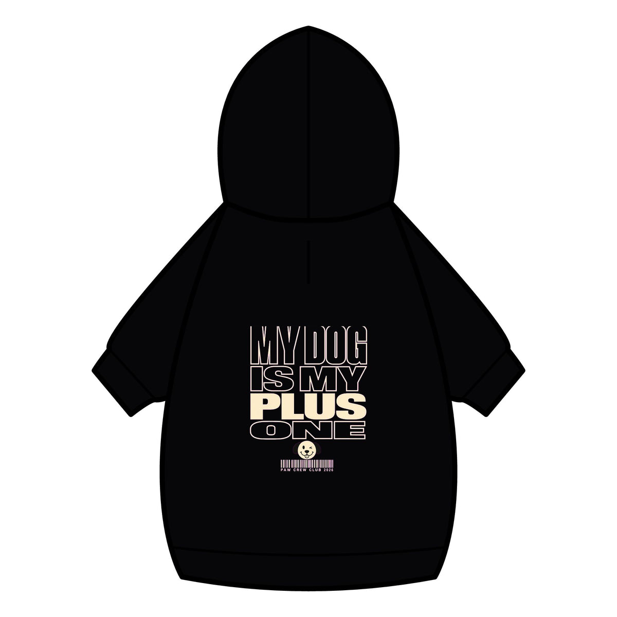 My Dog Is My Plus One Dog Hoodie · Paw Crew Club Streetwear