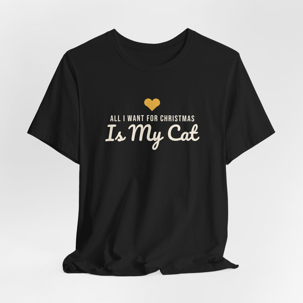 All I Want for Christmas Is My Cat Christmas Shirt · Matching Cat & Owner Tee