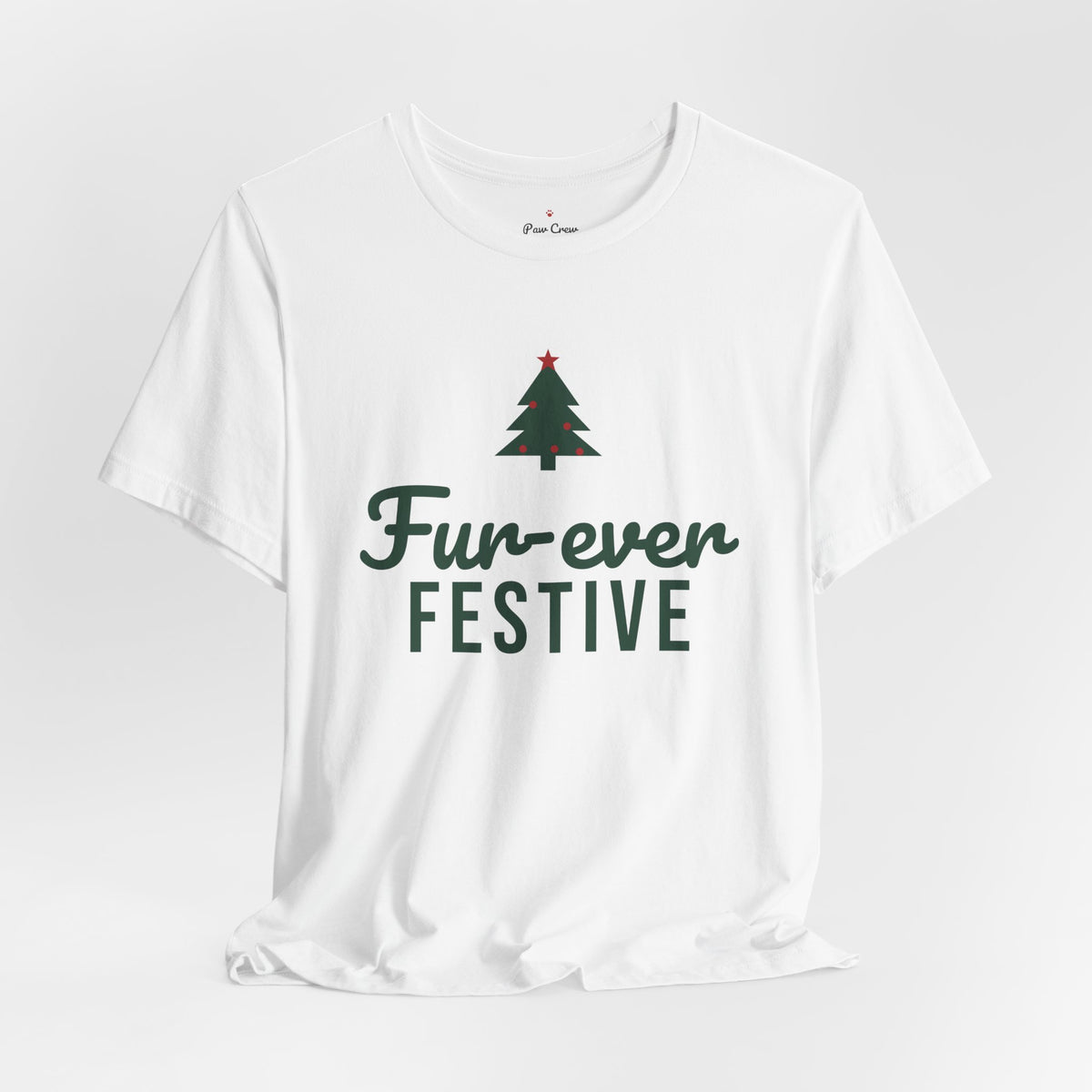 Fur-ever Festive Christmas Shirt · Matching Pet & Owner Tee