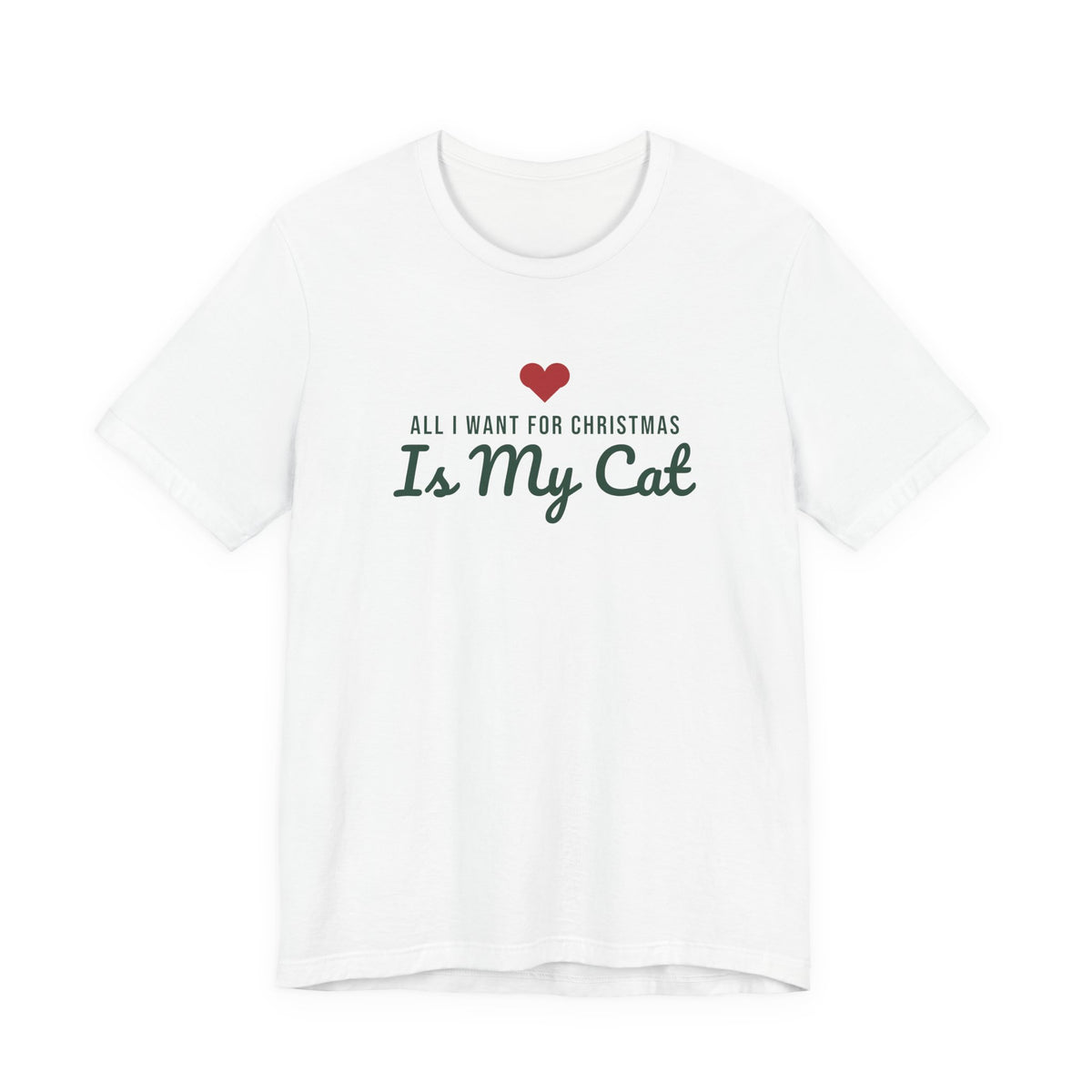 All I Want for Christmas Is My Cat Christmas Shirt · Matching Cat & Owner Tee