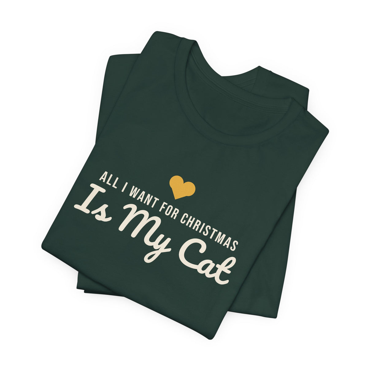 All I Want for Christmas Is My Cat Christmas Shirt · Matching Cat & Owner Tee