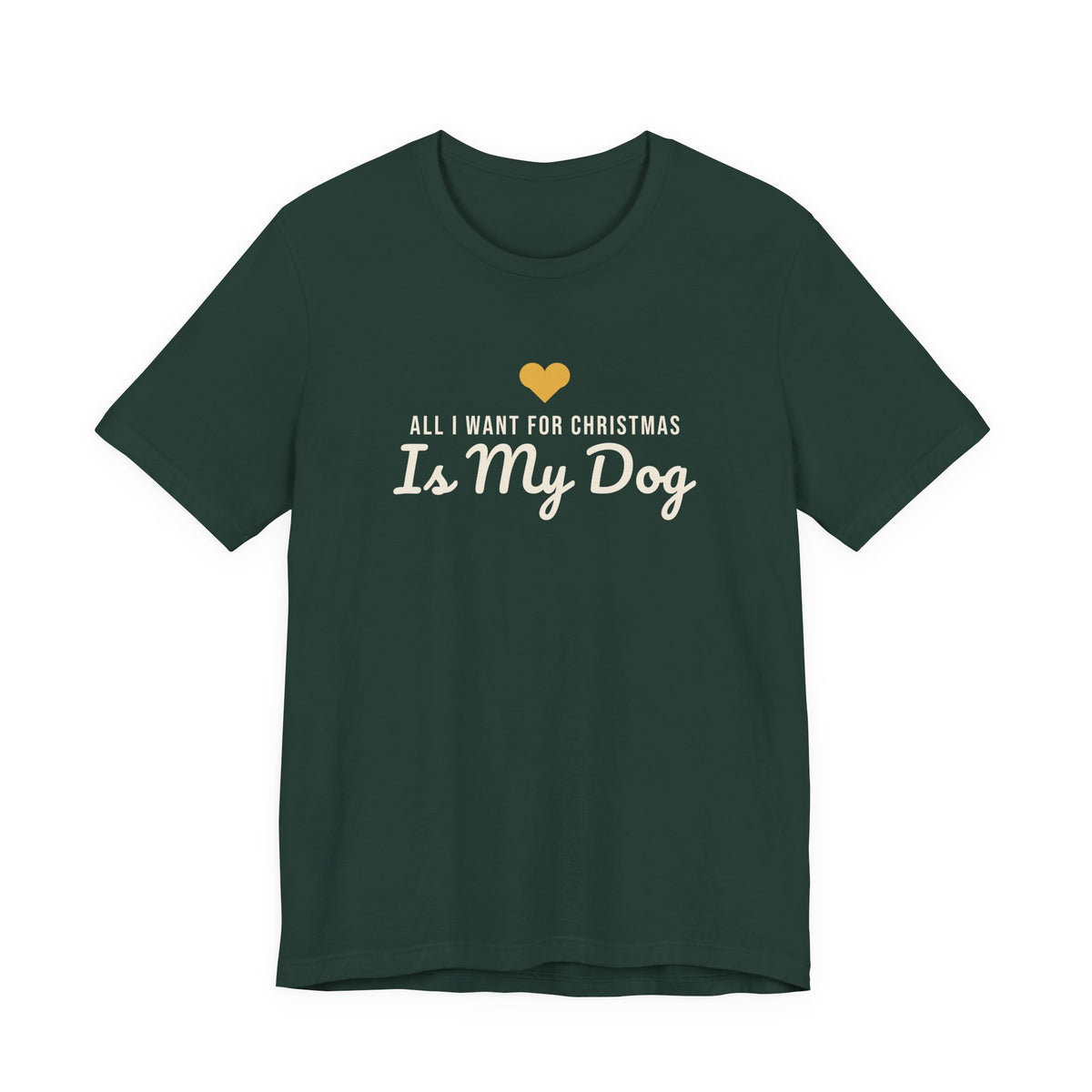 All I Want for Christmas Is My Dog Christmas Shirt · Matching Dog & Owner Tee