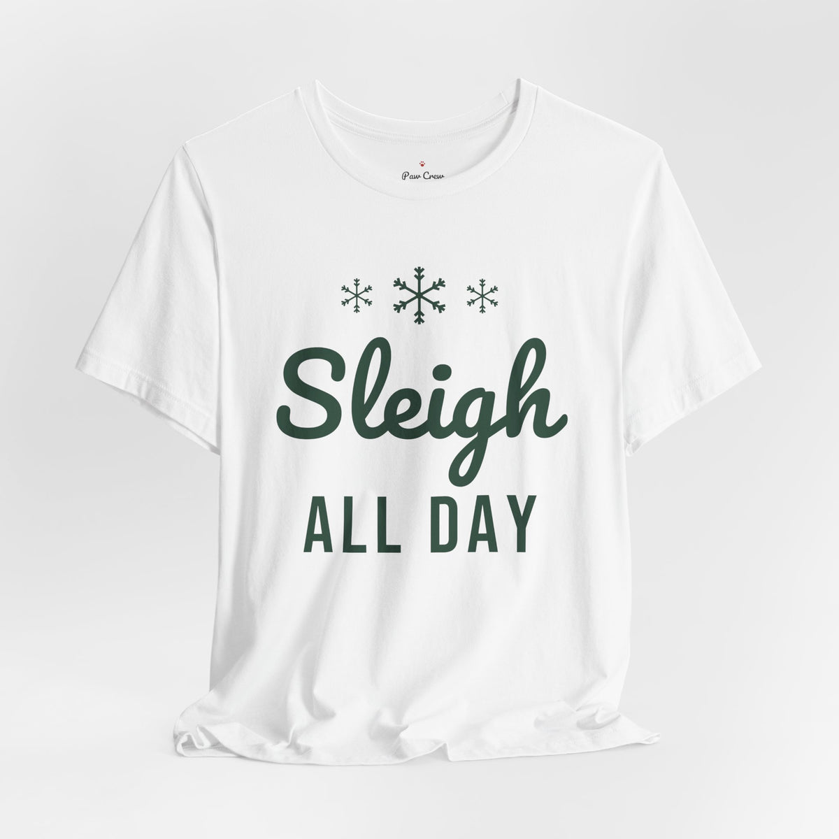 Sleigh All Day Christmas Shirt · Matching Pet & Owner Tee