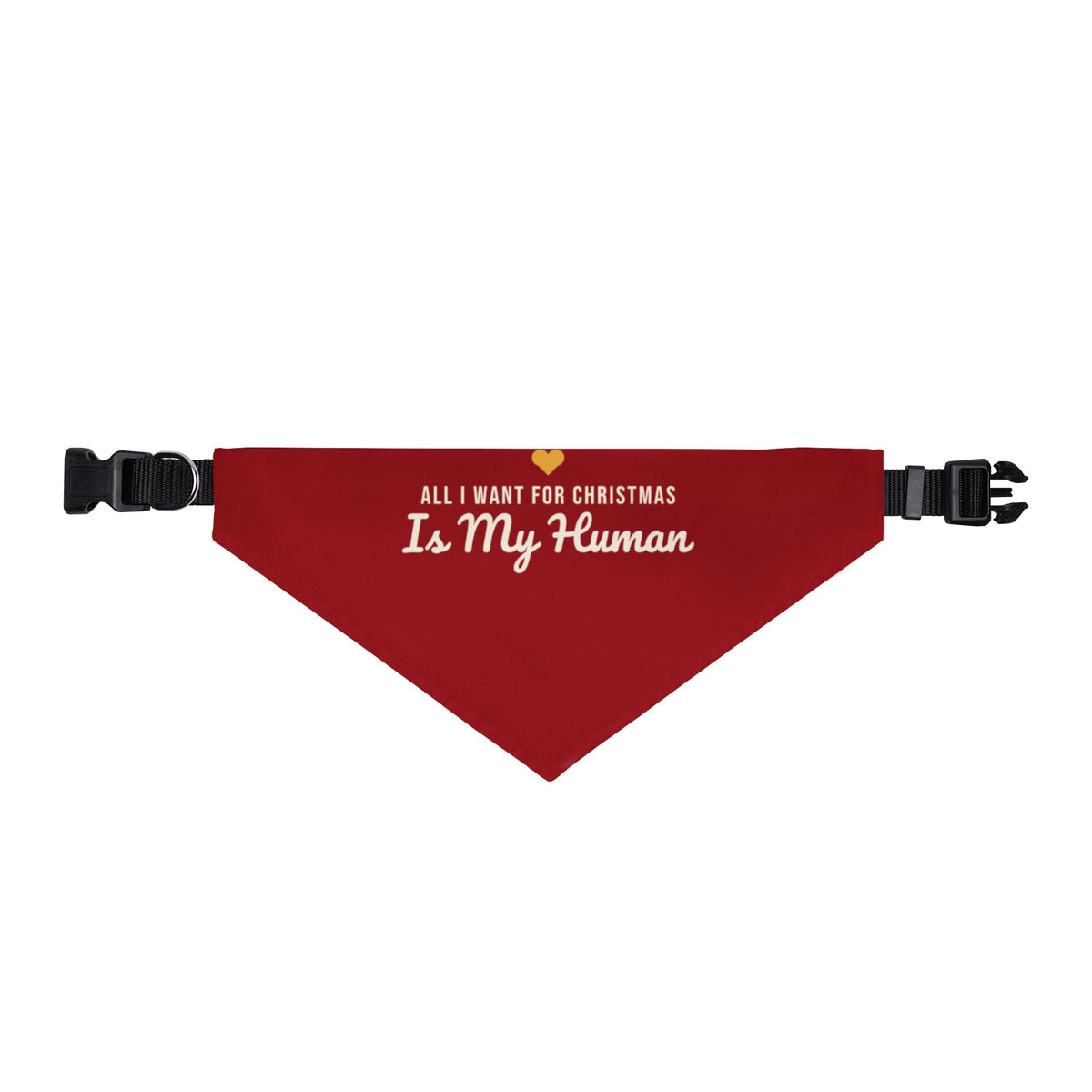 All I Want for Christmas Is My Human Pet Bandana (Red) · Matching Christmas Pet Bandana