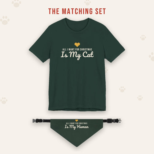 Matching set: All I Want for Christmas Is My Cat Christmas Shirt