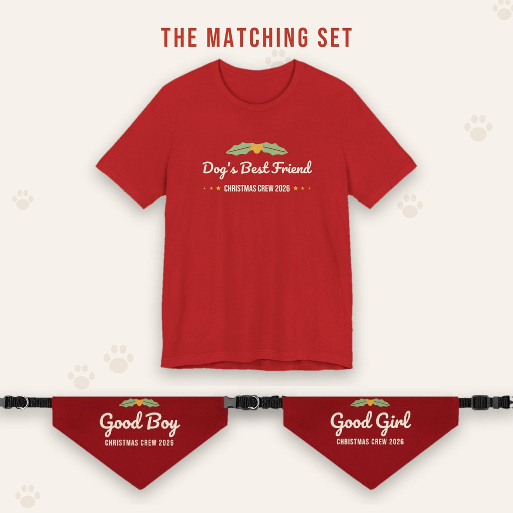 Matching set: Dog's Best Friend Christmas Shirt